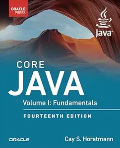 Core Java, Vol. I: Fundamentals, 14th Edition