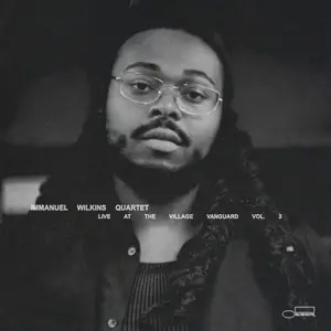 Immanuel Wilkins - Immanuel Wilkins Quartet: Live at the Village Vanguard Vol. 3 (2026) [Official Digital Download 24/96]