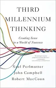 Third Millennium Thinking: Creating Sense in a World of Nonsense