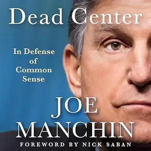 Dead Center: In Defense of Common Sense [Audiobook]