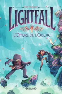 Lightfall - Tome 2 - L'Ombre De L'Oiseau