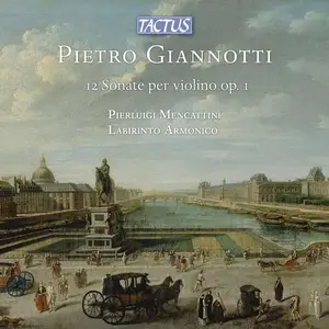 Pierluigi Mencattini, Labirinto Armonico - Pietro Giannotti: 12 Violin Sonatas Op. 1 (2024)