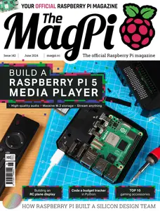 The MagPi - Issue 142 - June 2024