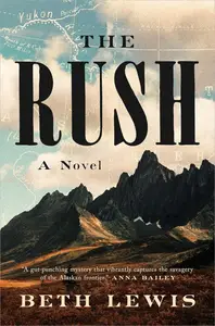 The Rush: A Novel