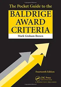 The Pocket Guide to the Baldrige Award Criteria - 14th Edition (Pocket Guide to the Baldrige Award Criteria)
