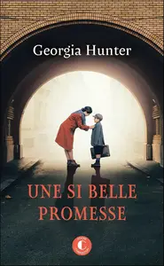 Georgia Hunter, "Une si belle promesse"