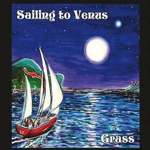 Grass - Sailing to Venus (2016)