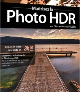 Maîtriser la Photo HDR Outrepasser les limites de la photographie