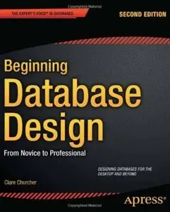 Beginning Database Design: From Novice to Professional (2nd edition)