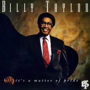 Billy Taylor - It's A Matter Of Pride (1994) (Repost)