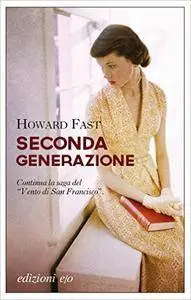 Howard Fast - Seconda generazione