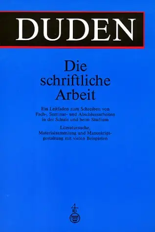 Duden. Die schriftliche Arbeit