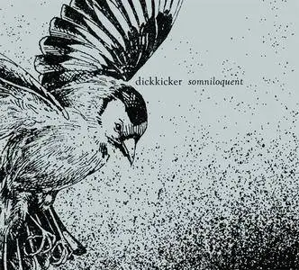 Dickkicker - Somniloquent (EP) (2010) **[RE-UP]**