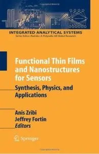 Functional Thin Films and Nanostructures for Sensors [Repost]