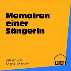 «Memoiren einer Sängerin» by Anonym