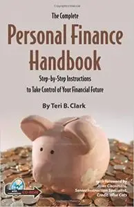 The Complete Personal Finance Handbook: A Step-by-Step Instructions to Take Control of Your Financial Future With Compan
