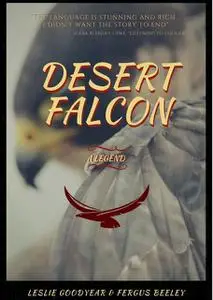 «Desert Falcon» by Beeley Fergus, Leslie Goodyear