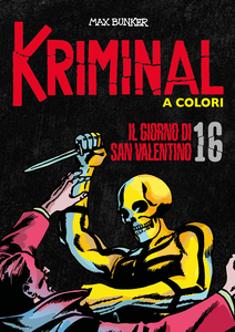 Kriminal A Colori - Volume 16 - Il Giorno Di San Valentino