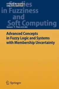 Advanced Concepts in Fuzzy Logic and Systems with Membership Uncertainty [Repost]