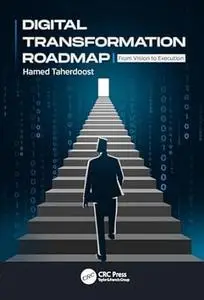 Digital Transformation Roadmap: From Vision to Execution