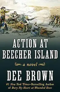 «Action at Beecher Island» by Dee Brown