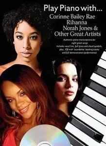 Play Piano with Corinne Bailey Rae, Rihanna, Norah Jones and Other Great Artists