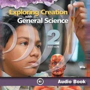 Exploring Creation with General Science 2nd Edition by  Dr. Jay L. Wile and Candice Jones
