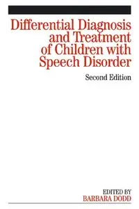 Differential Diagnosis and Treatment of Children with Speech Disorder, 2 edition