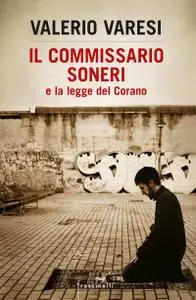 Valerio Varesi - Il commissario Soneri e la legge del Corano (Repost)