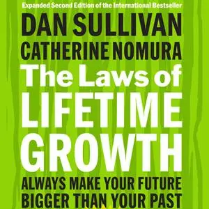«The Laws of Lifetime Growth» by Dan Sullivan,Catherine Nomura