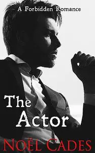 «The Actor» by Noël Cades