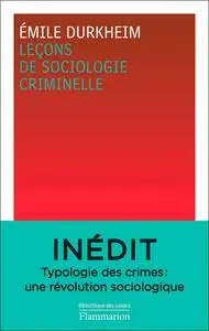 Leçons de sociologie criminelle - Émile Durkheim