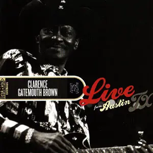 Clarence 'Gatemouth' Brown - Live From Austin TX (2012)