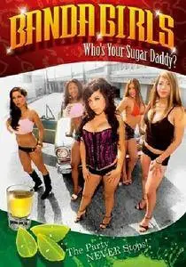 Banda Girls in Who's Your Sugar Daddy (2008)