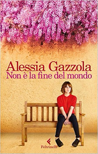 Non è la fine del mondo - Alessia Gazzola (Repost)
