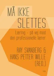 «Må ikke slettes» by Ray Svanberg,Hans Petter Wille