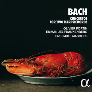 Olivier Fortin, Emmanuel Frankenberg, Ensemble Masques - Johann Sebastian Bach: Concertos for two Harpsichords (2020)