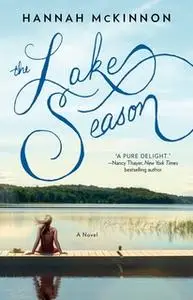 «The Lake Season» by Hannah McKinnon