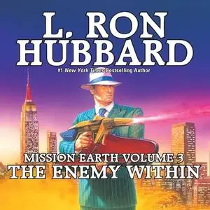«Enemy Within: Mission Earth Volume 3» by L.Ron Hubbard