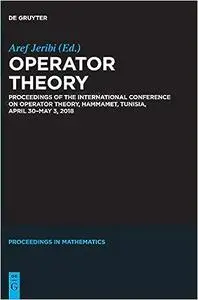 Operator Theory: Proceedings of the International Conference on Operator Theory, Hammamet, Tunisia, April 30 - May 3, 20