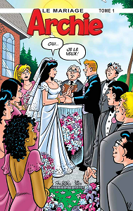 Archie Le Mariage - Tome 1