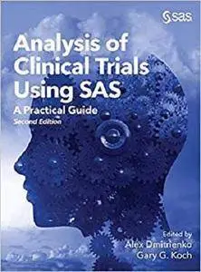 Analysis of Clinical Trials Using SAS: A Practical Guide