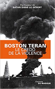 Le Credo de la violence - Boston Teran