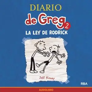 «Diario de Greg 2. La ley de Rodrick» by Jeff Kinney