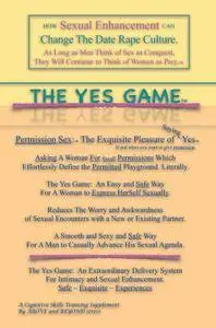 The Yes Game: How Sexual Enhancement Can Change the Date Rape Culture