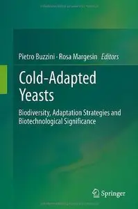 Cold-adapted Yeasts: Biodiversity, Adaptation Strategies and Biotechnological Significance  