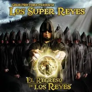 Los Super Reyes - El Regreso de los Reyes -2007