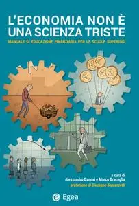 Alessandro Danovi, Marco Bracaglia - L'economia non è una scienza triste