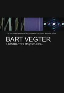 Bart Vegter: 9 Abstract Films (1981-2008)