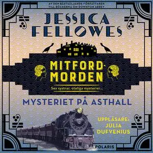 «Mysteriet på Asthall» by Jessica Fellowes